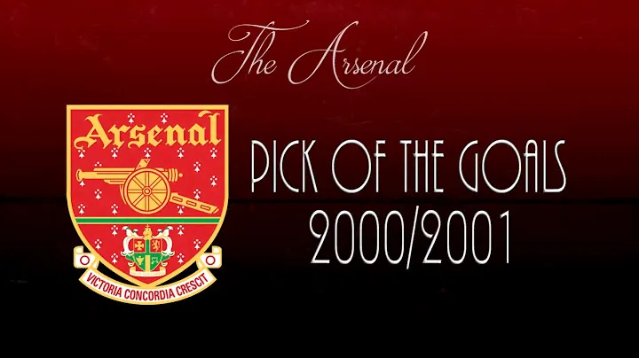 Pick Of The Goals - 2000/2001 ● Arsenal FC